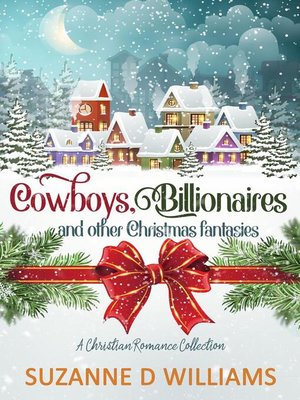 cover image of Cowboys, Billionaires, and other Christmas Fantasies